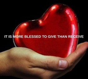 It is more blessed to give than to receive