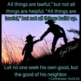 “‘All things are lawful,’ but not all things are helpful. ‘All things are lawful,’ but not all things build up. Let no one seek his own good, but the good of his neighbor.” Choosing purity and self-control is not merely personal; it builds others up and seeks their good rather than selfish indulgence